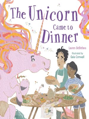 cover image of The Unicorn Came to Dinner